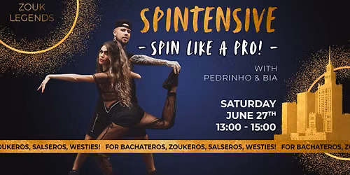 Spintensive workshop with Pedrinho & Bia - BOOK NOW! \ud83c\udfc6\u2705  Zouk Legends