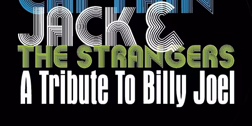 Captain Jack & The Strangers - A Tribute To Billy Joel