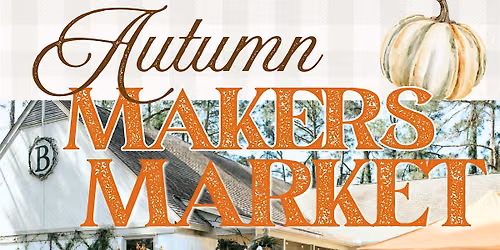 OCT 3 | Branches Autumn Makers Market & Bloomin' Bazaar