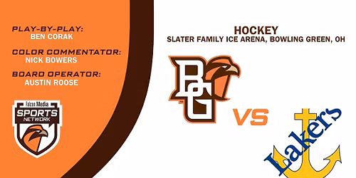 Lake Superior State Lakers at Bowling Green Falcons Hockey at Slater Family Ice Arena