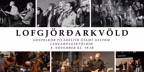 Lofgj\u00f6r\u00f0arkv\u00f6ld Gospelk\u00f3rs F\u00edladelf\u00edu
