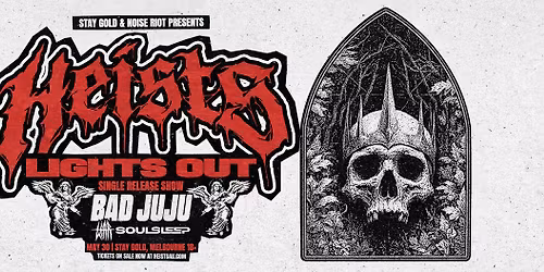 Heists | Melbourne | 'Lights Out' Single Release Show 2026