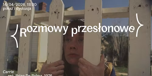 Carrie | cykl {Rozmowy przes\u0142onowe} | pokaz i dyskusja