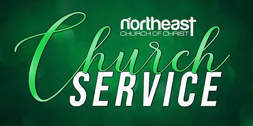 NE Church of Christ - Bible Study & Church Service