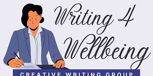 Writing 4 Wellbeing Group by My Positive Health