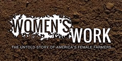San Juan - Women's Work Film Screening & Local Female Farmer Panel