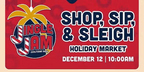 Jingle Jam: Shop, Sip, & Sleigh Holiday Market