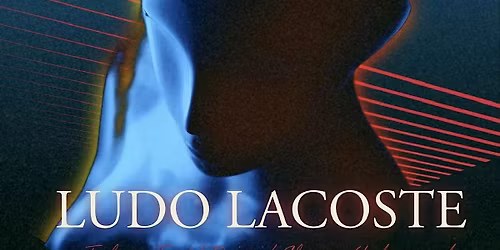 Ludo Lacoste \/ Shey Fiera & Vibran @ Cappella bar cach\u00e9