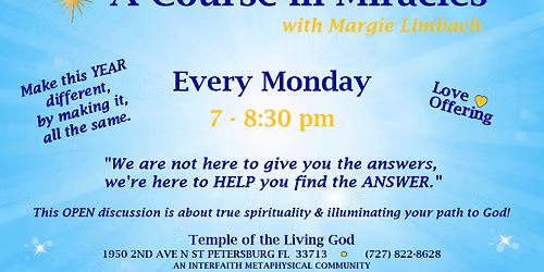 A Course in Miracles (ACIM) - Mondays ~ UNLEARN patterns and LET GO of GUILT