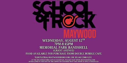 Maywood Summer Concert Series: School of Rock Maywood