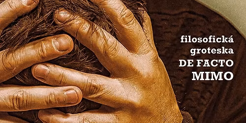 De Facto Mimo: JE TO, JAK TO JE
