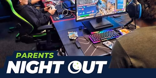 XP League NW San Antonio Parent's Night Out!