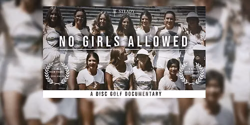 Special Event - Watch Party for No Girls Allowed: A Disc Golf Documentary