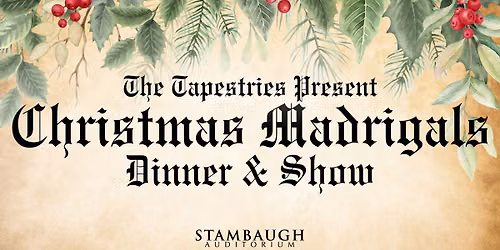The Tapestries Present Christmas Madrigals Dinner & Show