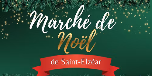 March\u00e9 de No\u00ebl 2026 - Municipalit\u00e9 de Saint-Elz\u00e9ar