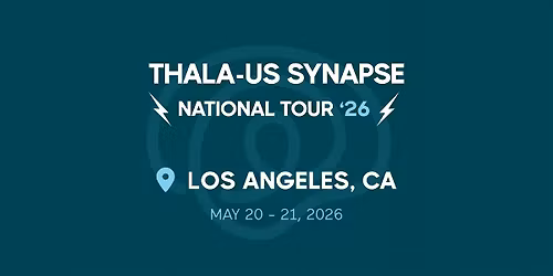 Thala-Us Synapse 2026 - Los Angeles, CA