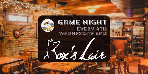 Game Night @ The Fox's Lair