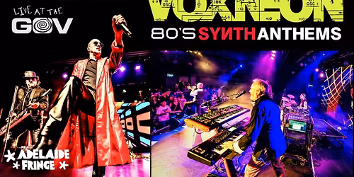 VOXNEON | 80s Synth Anthems - The Gov, Adelaide