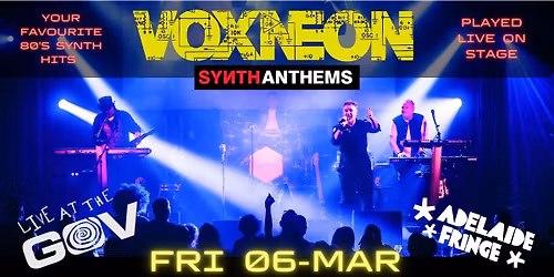 VOXNEON | 80s Synth Anthems - The Gov, Adelaide