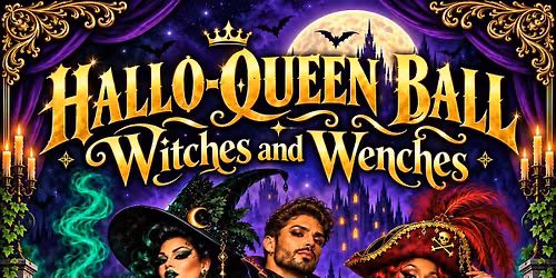 Hallo-Queen Ball - Witches & Wenches