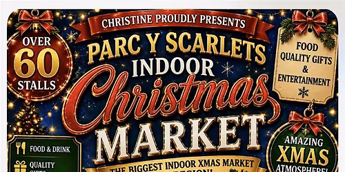 Christmas market  Parc y scarlets stadium Llanelli