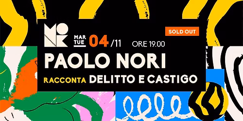 [SOLD OUT] Delitto e Castigo \/\/ PAOLO NORI at MONK \/\/ Roma