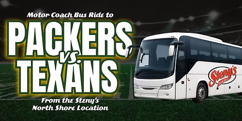 Steny's North Shore | Motor Coach Bus to Packers vs Texans