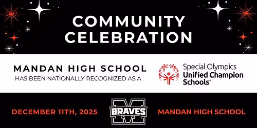 Mandan High School Community Celebration!
