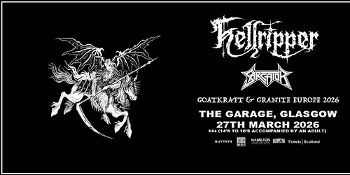 HELLRIPPER "GOATKRAFT & GRANITE" - 27th March 2026 - The Garage, Glasgow