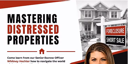 KWVIP Presents: Mastering Distressed Properties  | Short Sales & Forclosure