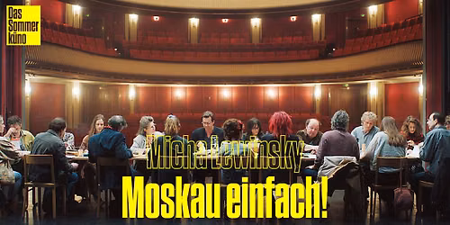 DAS SOMMERKINO: T\u00e1hn\u011bte do Moskvy!