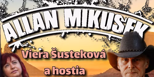 Koncert Allan Miku\u0161ek a Vierka \u0160ustekov\u00e1 v piv\u00e1rni Klub u Tul\u00e1ka Dubnica n\/ V\u00e1hom