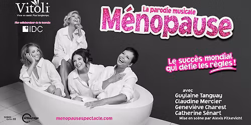 M\u00e9nopause [parodie musicale] | Salle Desjardins\/Maria-Chapdelaine | Dolbeau-Mistassini