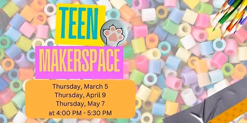 Teen Makerspace