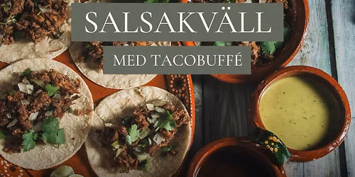 Salsakv\u00e4ll med tacobuff\u00e9