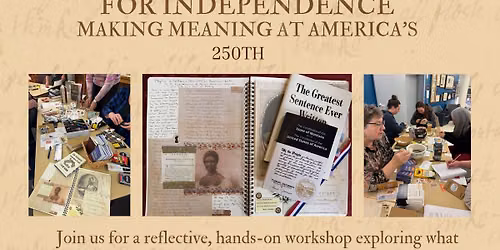 A Commonplace for Independence: Making Meaning at America\u2019s 250th