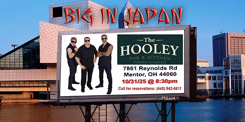 BIG IN JAPAN @ The Hooley Mentor