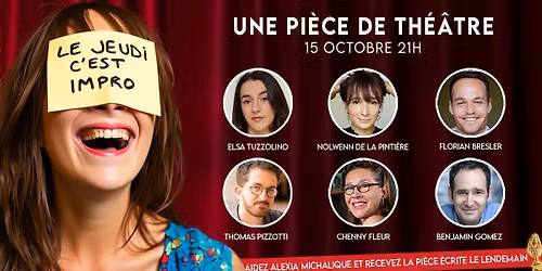 LE JEUDI C'EST IMPRO 1\/9 - "Une pi\u00e8ce de th\u00e9\u00e2tre"
