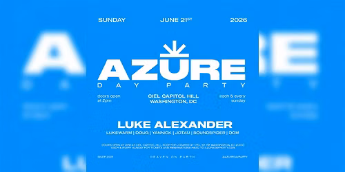 AZURE Day Party DC 6\/21 w\/LUKE ALEXANDER