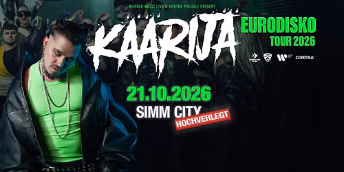 Hochverlegt! \u2022 K\u00c4\u00c4RIJ\u00c4 \u2022 EURODISKO-TOUR 2026 \u2022 Simm City, Wien