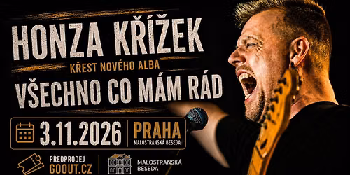 Honza K\u0159\u00ed\u017eek \u2013 K\u0158EST ALBA V\u0160ECHNO CO M\u00c1M R\u00c1D