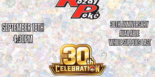 Rozaypoke 30th Anniversary Trade Day Event!