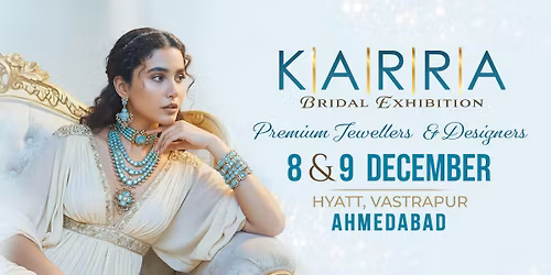 Karra Wedding Exhibition : Ahmedabad
