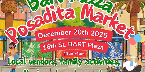 16th Street BART Plaza Posadita - Holiday Market