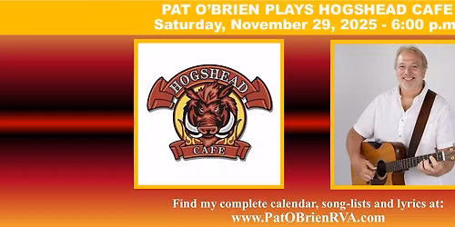 Pat O'Brien Plays HogsHead Cafe
