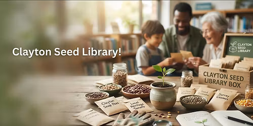 Clayton Seed Library Meetup