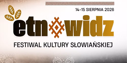 EtnOwidz - Festiwal Kultury S\u0142owia\u0144skiej