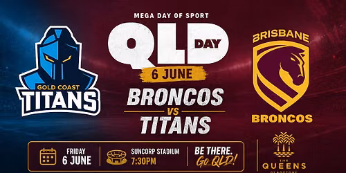 QLD Day - NRL Broncos vs Titans | The Queens Hotel Gladstone