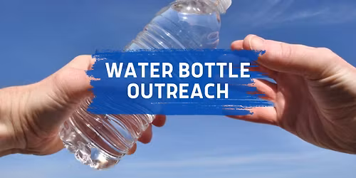 Water Bottle Outreach