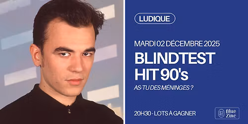 BLINDTEST HIT 90's \u2022 Blue Zinc